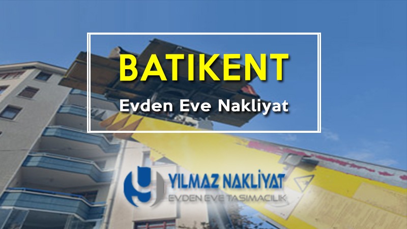 Batıkent evden eve nakliyat