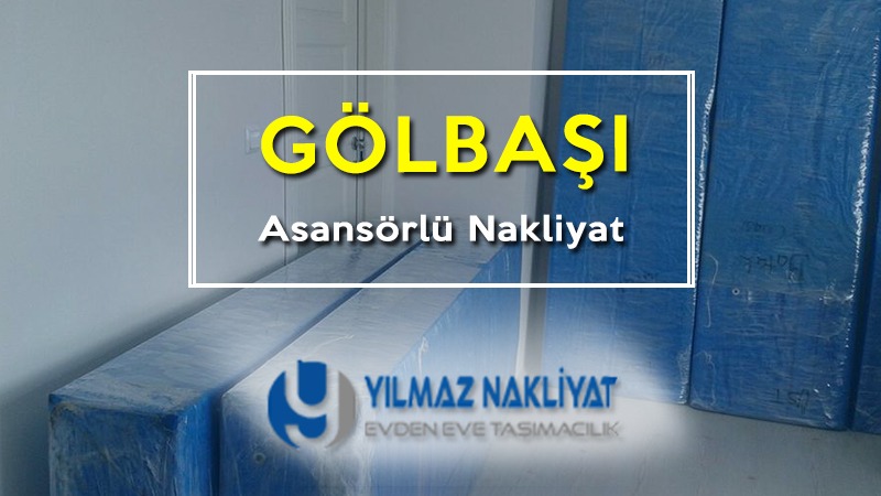 Gölbaşı asansörlü nakliyat